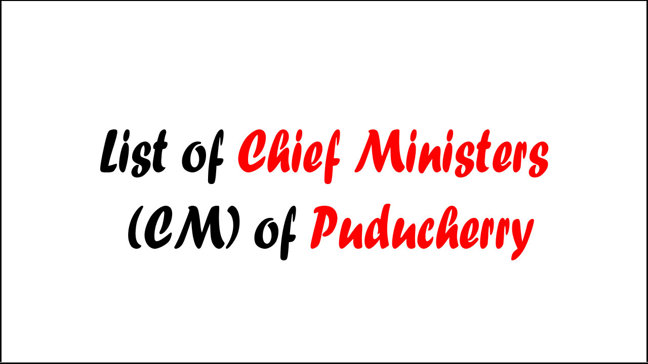 List of Chief Ministers (CM) of Puducherry (1963 - 2024)
